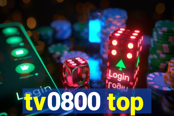 tv0800 top